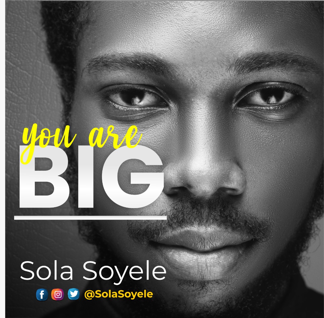 You Are Big MP3 by Sola Soyele